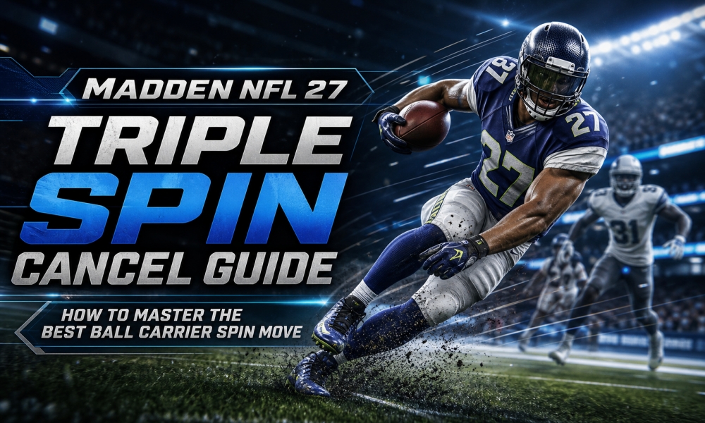 Madden NFL 27 Triple Spin Cancel Guide